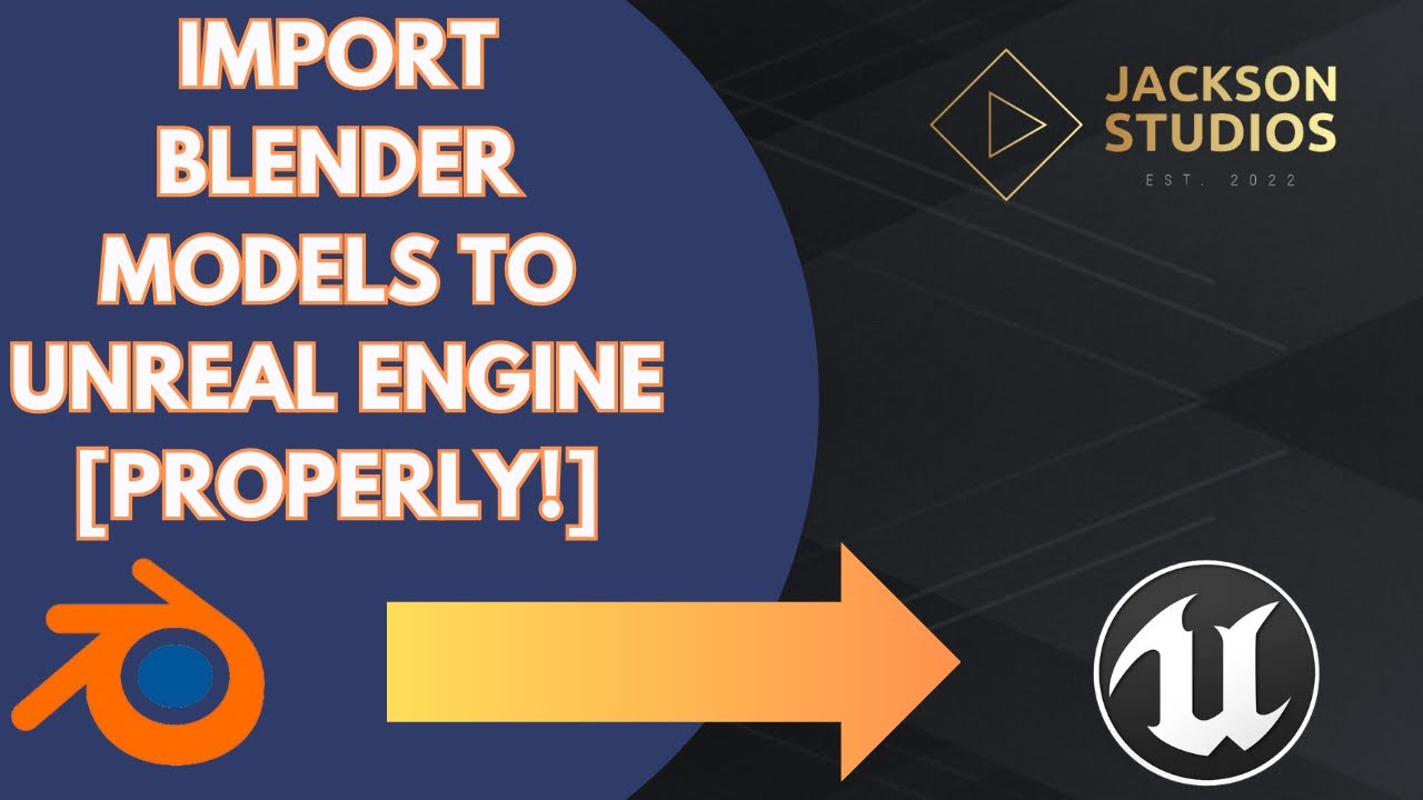 Import Models to Unreal from Blender - THE RIGHT WAY